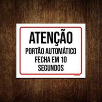Kit 10 Placas Atenção Portão Automático Fecha Em 10 Segundos