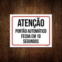 Kit 10 Placas Atenção Portão Automático Fecha Em 10 Segundos