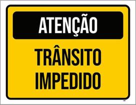 Kit 10 Placas Atenção Trânsito Impedido 36X46