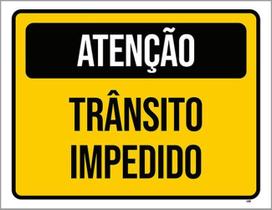 Kit 10 Placas Atenção Trânsito Impedido 36X46 Kit 10 Placas Atenção Trânsito Impedido 36X46