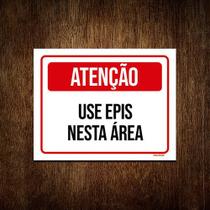 Kit 10 Placas Atenção Use Epis Nesta Área