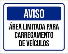 Kit 10 Placas Aviso Área Limitada Carregamento 36X46