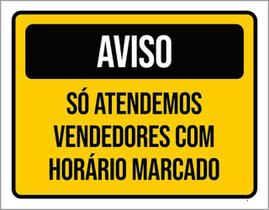 Kit 10 Placas Aviso Atendemos Vendedores Horário Marcado