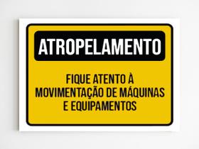 Kit 10 Placas aviso atropelamento movimentação de maquinas