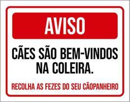 Kit 10 Placas Aviso Cães Bem Vindos Coleira Recolha Fezes