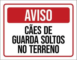 Kit 10 Placas Aviso Cães Guarda Soltos Terreno 36X46