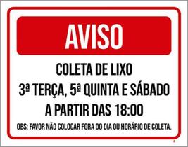 Kit 10 Placas Aviso Coleta Lixo Terça Quinta Sábado Fora