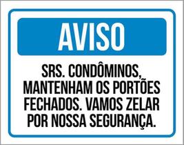 Kit 10 Placas Aviso Condôminos Portões Fechados Zelar 36X46