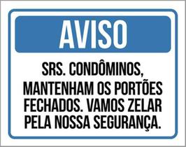 Kit 10 Placas Aviso Condôminos Segurança Portões Fechados