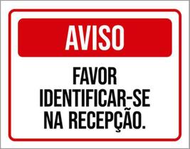 Kit 10 Placas Aviso Favor Identificar-Se Na Recepção