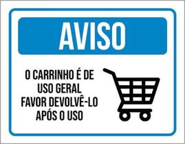Kit 10 Placas Aviso O Carrinho É De Uso Geral 36X46 Kit 10 Placas Aviso O Carrinho É De Uso Geral 36X46