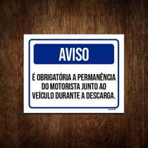 Kit 10 Placas Aviso Obrigatória Motorista Descarga