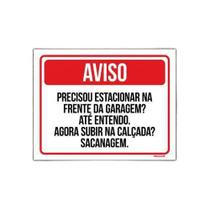Kit 10 Placas Aviso Precisou Estacionar Subir Calçada