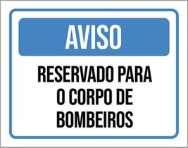 Kit 10 Placas Aviso Reservado Para Corpo De Bombeiros 36X46 Kit 10 Placas Aviso Reservado Para Corpo De Bombeiros 36X46