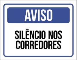 Kit 10 Placas Aviso Silêncios Nos Corredores ul 36X46