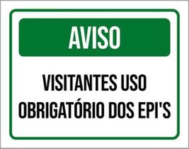Kit 10 Placas Aviso Visitantes Obrigatório Epis