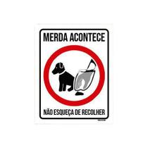 Kit 10 Placas Cachorro Merda Acontece Não Esqueça Recolher Kit 10 Placas Cachorro Merda Acontece Não Esqueça Recolher