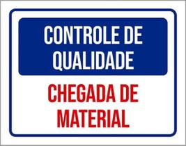 Kit 10 Placas Controle Qualidade Chegada Material 36X46