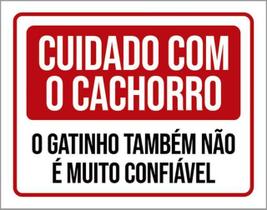 Kit 10 Placas Cuidado Cachorro Gato Não Confiável 36X46