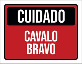 Kit 10 Placas Cuidado Cavalo Bravo 36X46