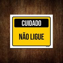 Kit 10 Placas Cuidado Não Ligue