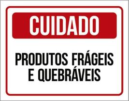 Kit 10 Placas Cuidado Produtos Frágeis Quebráveis 36X46