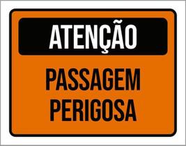 Kit 10 Placas De Atenção Passagem Perigosa 36X46