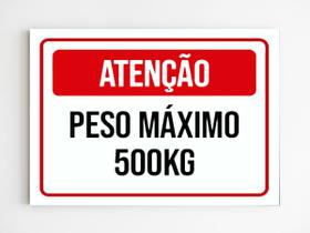 kit 10 Placas de aviso atenção peso maximo 500kg sinalização