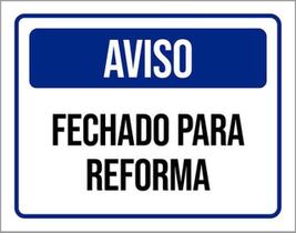 Kit 10 Placas De Aviso Fechado Para Reforma 36X46