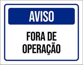 Kit 10 Placas De Aviso Fora De Operação 36X46