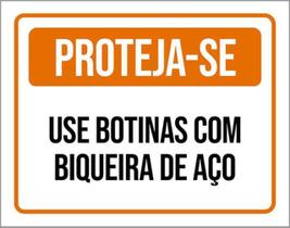 Kit 10 Placas De Proteja-Se Use Botinas Aço 36X46