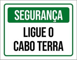 Kit 10 Placas De Segurança Ligue O Cabo Terra 36X46