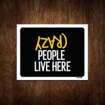 Kit 10 Placas Decorativa Cry People Live Here