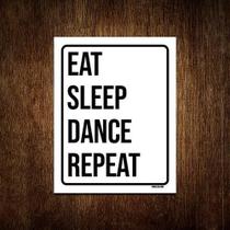 Kit 10 Placas Decorativa Eat Sleep Dance Repeat