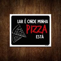 Kit 10 Placas Decorativa - Lar Onde Minha Pizza Está