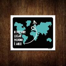 Kit 10 Placas Decorativa - O Melhor Lugar Do Mundo Aqui