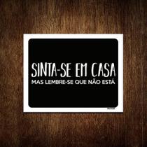 Kit 10 Placas Decorativa Sinta-Se Casa Mas Lembre Não Está