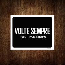 Kit 10 Placas Decorativa Volte Sempre Que Tiver Comida