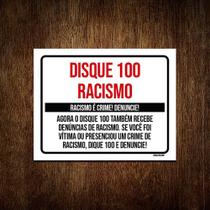 Kit 10 Placas Disque 100 Denuncie Racismo Crime - Sinalizo