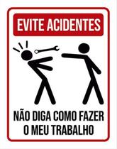 Kit 10 Placas Evite Acidentes Não Diga Fer Trabalho 36X46 Kit 10 Placas Evite Acidentes Não Diga Fer Trabalho 36X46