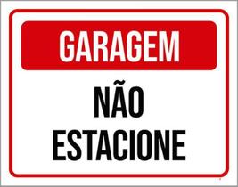 Kit 10 Placas Garagem Não Estacione Vermelha