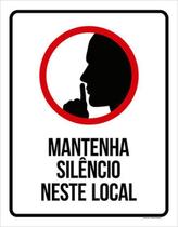 Kit 10 Placas Mantenha Silêncio Neste Local 36X46