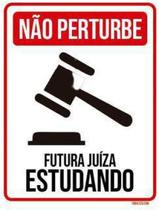 Kit 10 Placas Não Perturbe - Futura Juíza Estudando