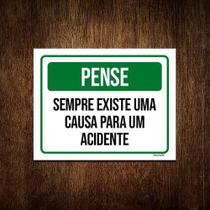 Kit 10 Placas Pense Sempre Existe Causa Para Um Acidente