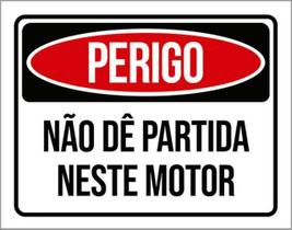 Kit 10 Placas Perigo Não Dê Partida Neste Motor 36X46