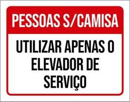 Kit 10 Placas Pessoas Sem Camisa Apenas Elevador Serviço