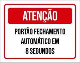 Kit 10 Placas Portão Fechamento 8 Segundos 36X46