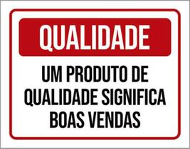 Kit 10 Placas Produto Qualidade Significa Boas Vendas 36X46