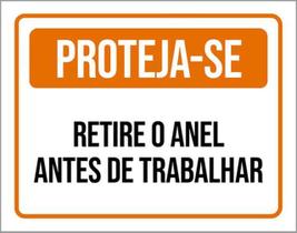 Kit 10 Placas Proteja-Se Retire Anel Trabalhar 36X46