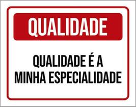 Kit 10 Placas Qualidade Minha Especialidade 36X46 Kit 10 Placas Qualidade Minha Especialidade 36X46